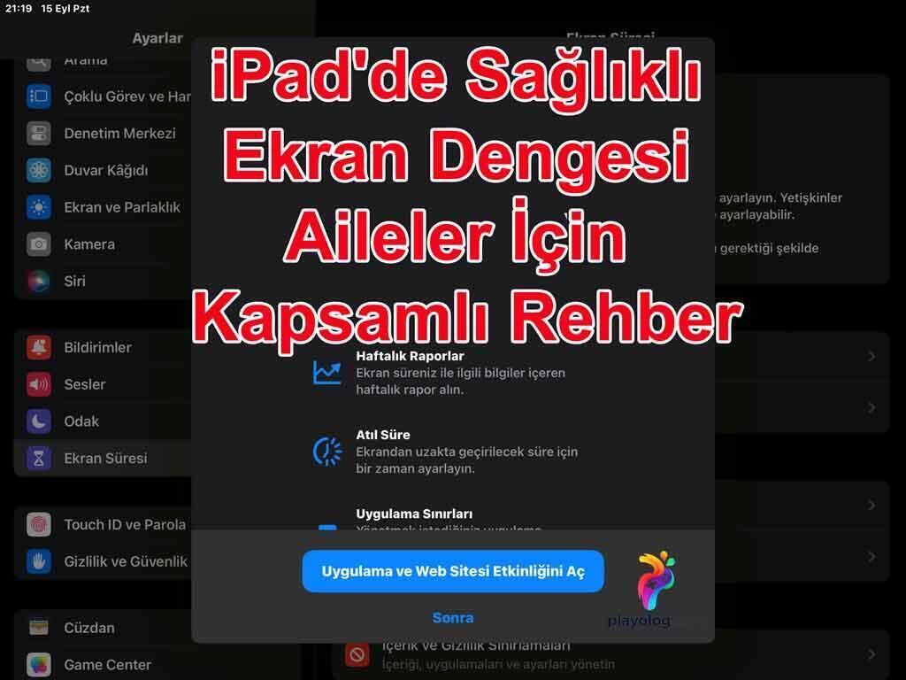 iPad Ekran Süresi Nasıl Ayarlanır? Adım Adım Ebeveyn Rehberi